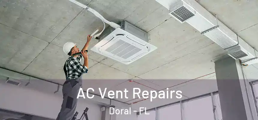  AC Vent Repairs Doral - FL