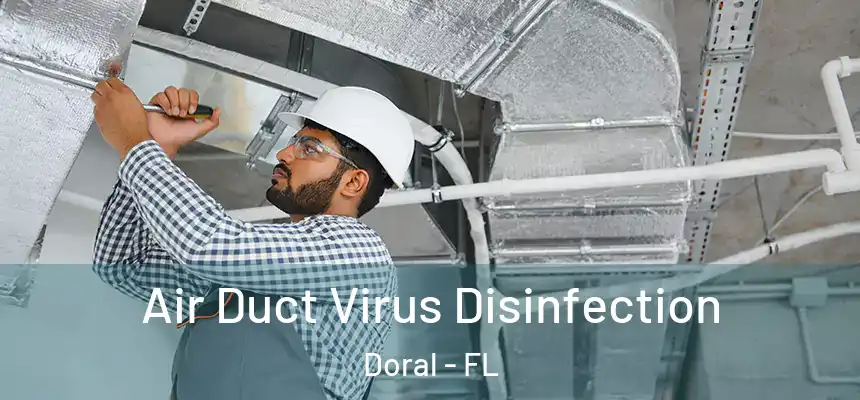  Air Duct Virus Disinfection Doral - FL