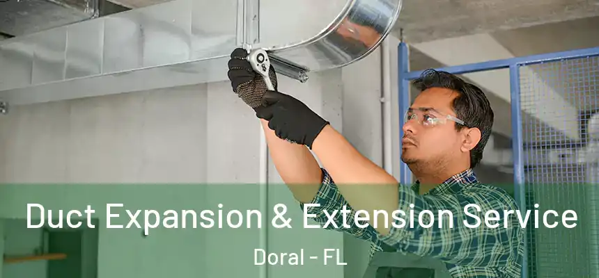  Duct Expansion & Extension Service Doral - FL