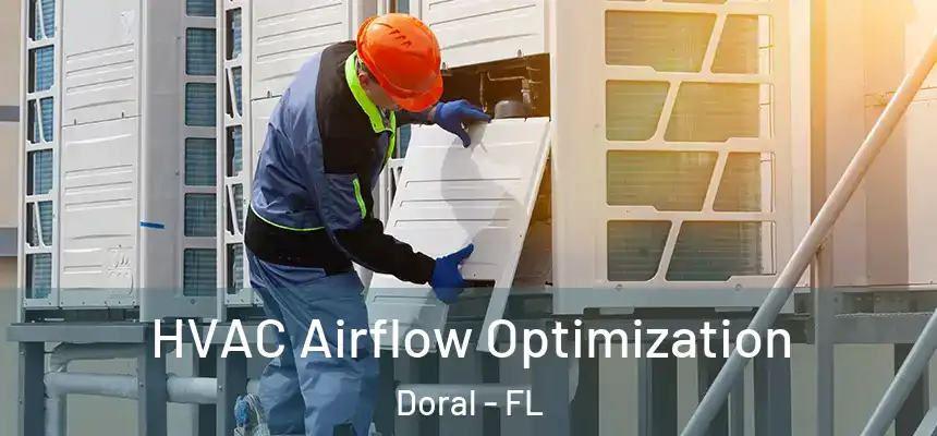 HVAC Airflow Optimization Doral - FL