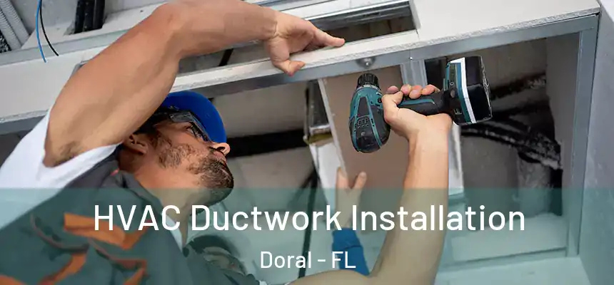  HVAC Ductwork Installation Doral - FL