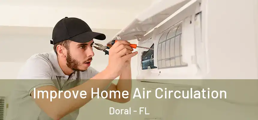  Improve Home Air Circulation Doral - FL