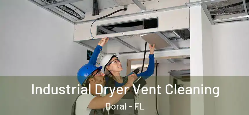 Industrial Dryer Vent Cleaning Doral - FL