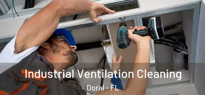  Industrial Ventilation Cleaning Doral - FL