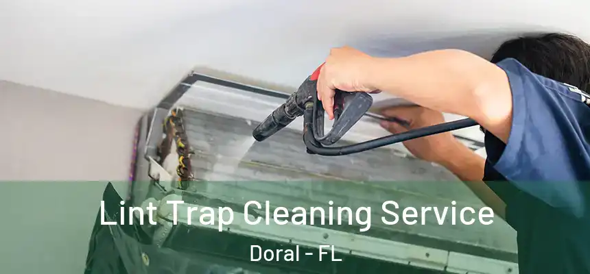  Lint Trap Cleaning Service Doral - FL