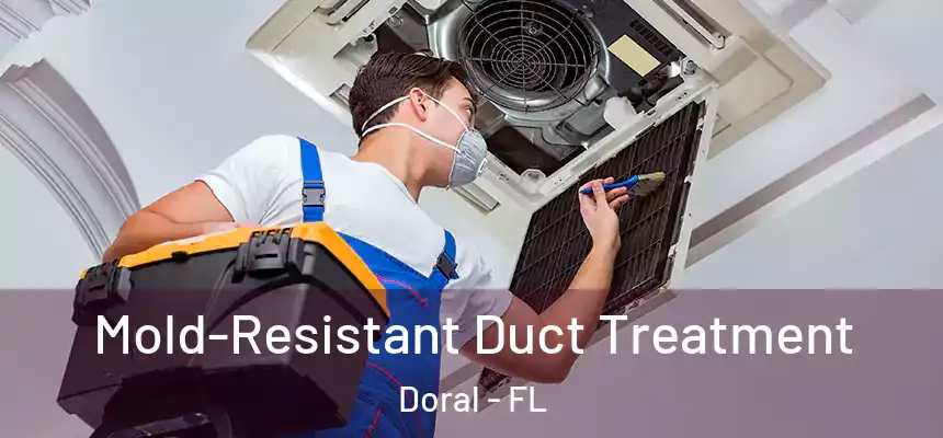  Mold-Resistant Duct Treatment Doral - FL